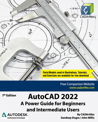 AutoCAD 2022: A Power Guide for Beginners and Intermediate Users - John Willis