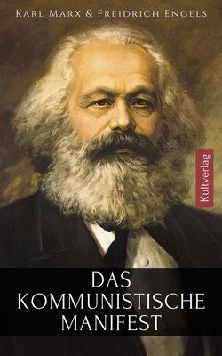 Das kommunistische Manifest Karl Marx: Marx Manifest - Karl Marx