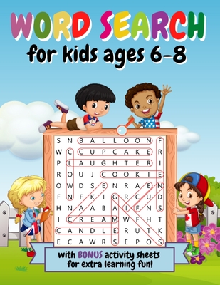 Word Search For Kids Ages 6-8: With Bonus Activities to Improve Vocabulary and Reading Skills - Suitable for 1st and 2nd Grade - Bethney Francis