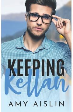 Coperta cărții 'Keeping Kellan - Amy Aislin'