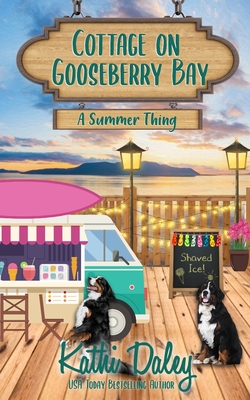 Cottage on Gooseberry Bay: A Summer Thing - Kathi Daley