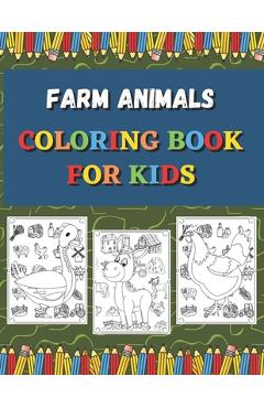 Farm Animals Coloring Book For Kids: Ages 4-8 (US Edition) (Friendly Crayons Coloring Books) - Friendly Crayons