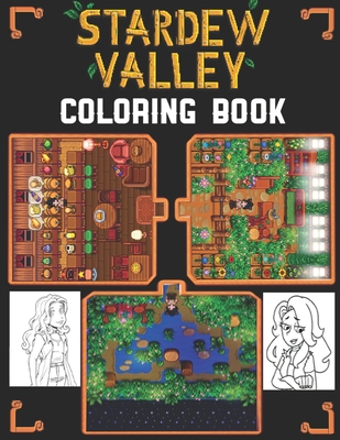 Stardew Valley Coloring Book: A wonderful gift for anybody who loves Stardew Valley. (With High Quality Images, Creative, Funny design) - Vanessa Tucker