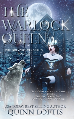 The Warlock Queen: Book 13 of the Grey Wolves Series - Leslie Mckee