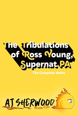 The Tribulations of Ross Young, Supernat PA - Katie Griffin