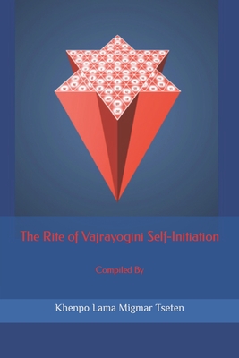 The Rite of Vajrayogini Self-Initiation - Khenpo Lama Migmar Tseten