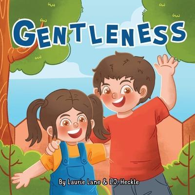 Gentleness - L. J. Heckle