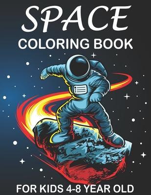 space coloring book for kids 4-8 year old: Space Surfer - Astronaut Collecting Stars and Outer Space Doodle Shuttle Flying With the Planet and Satelli - Tule Space Art