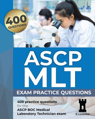 ASCP MLT Exam: Practice Questions - Robin Hewlett-powell