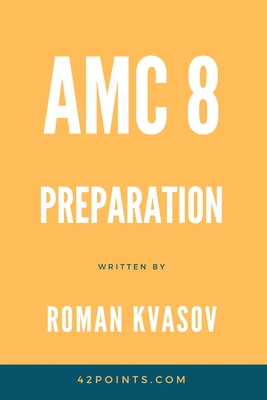 AMC 8 Preparation - Roman Kvasov