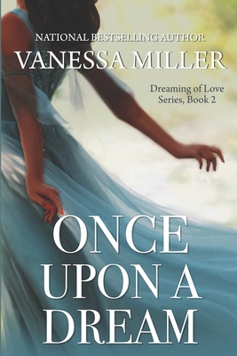 Once Upon A Dream - Vanessa Miller