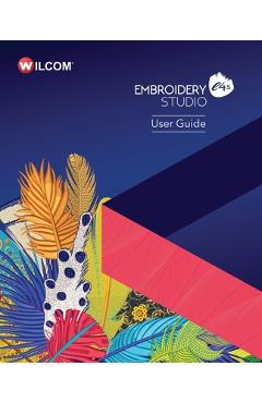Coperta cărții 'EmbroideryStudio e4.5 User Guide - Wilcom International P/l'