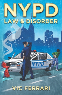 NYPD: Law & Disorder - Vic Ferrari