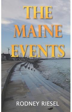 Coperta cărții 'The Maine Events - Rodney Riesel'