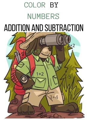 Color by Numbers Addition and Subtraction: math coloring books for kids - Naoufal Coloring Book