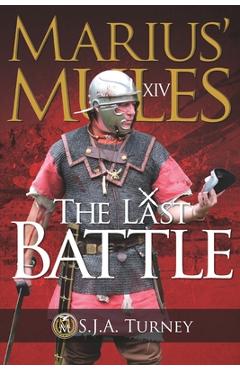 Coperta cărții 'Marius' Mules XIV: The Last Battle - S. J. A. Turney'
