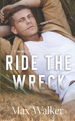 Ride the Wreck - Max Walker