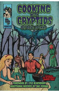Poza produsului Cooking with Cryptids: By Dave Spinks - Lyle Blackburn