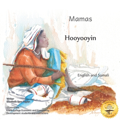 Mamas: The Beauty of Motherhood in Somali and English - Ready Set Go Books