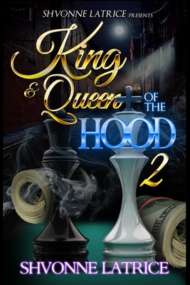 King & Queen of the Hood 2 - Shvonne Latrice