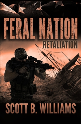 Feral Nation - Retaliation - Scott B. Williams