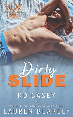 Dirty Slide - Kd Casey