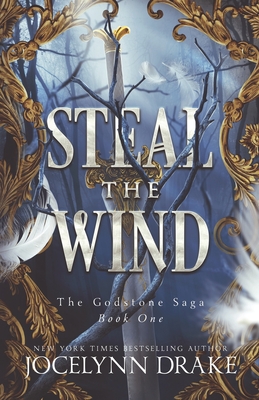 Steal the Wind - Jocelynn Drake