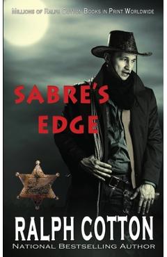 Coperta cărții 'Sabre's Edge - Ralph Cotton'