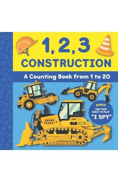 Coperta cărții '1, 2, 3 Construction: A counting book from 1 to 20 I Spy - Little Pear Books'