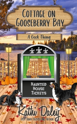 Cottage on Gooseberry Bay: A Geek Thing - Kathi Daley