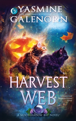 Harvest Web: A Paranormal Women's Fiction Novel - Yasmine Galenorn