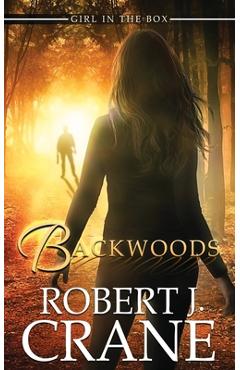 Coperta cărții 'Backwoods - Robert J. Crane'