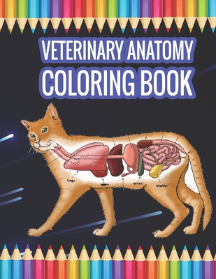 Veterinary Anatomy Coloring book: Animal Anatomy Coloring Book - Sohag Kazi