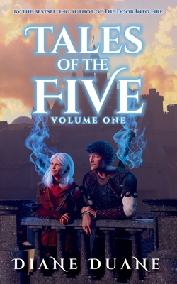 Tales of the Five Volume 1 - Diane Duane