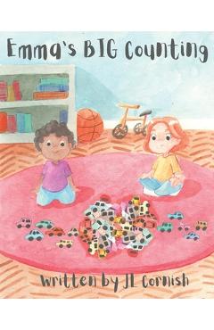 Coperta cărții 'Emma's BIG Counting: An educational story exploring counting, estimating, grouping and place value - Jl Cornish'