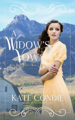 A Widow's Vow - Kate Condie