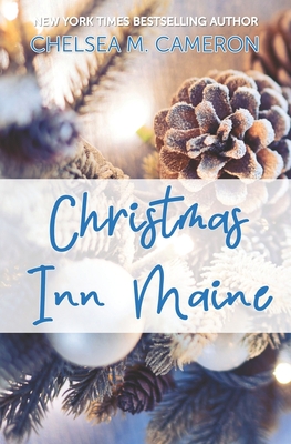 Christmas Inn Maine - Chelsea M. Cameron