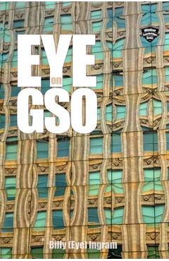 Coperta cărții 'EYE on GSO - Billy (eye) Ingram'