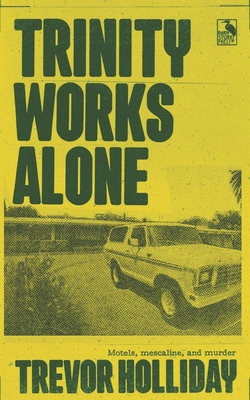 Trinity Works Alone - Trevor Holliday