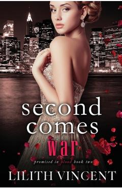 Coperta cărții 'Second Comes War: A Mafia Reverse Harem Romance - Lilith Vincent'