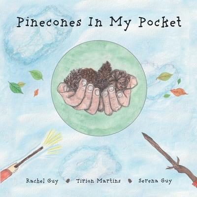 Pinecones in my Pocket - Rachel L. Guy
