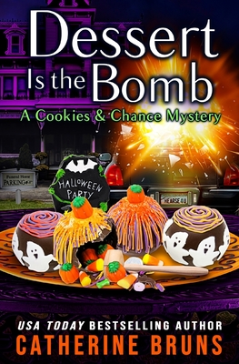 Dessert is the Bomb - Catherine Bruns