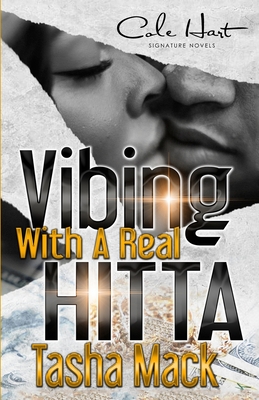 Coperta cărții 'Vibing With A Real Hitta: An Urban Romance - Tasha Mack'