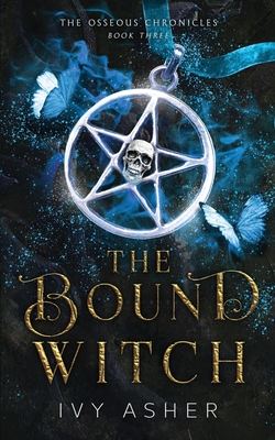 The Bound Witch - Ivy Asher