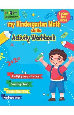 Coperta cărții 'my Kindergarten Math skills Activity Workbook: School Skills Activity Book, Homeschool Kindergarteners Addition and'