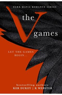 Coperta cărții 'The V Games: A Dark Mafia Romance Series - K. Webster'