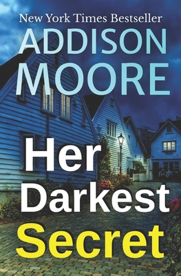 Her Darkest Secret: Psychological Thriller - Addison Moore