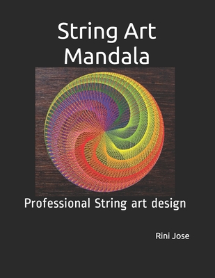 String Art Mandala: Professional String art design - Rini Jose