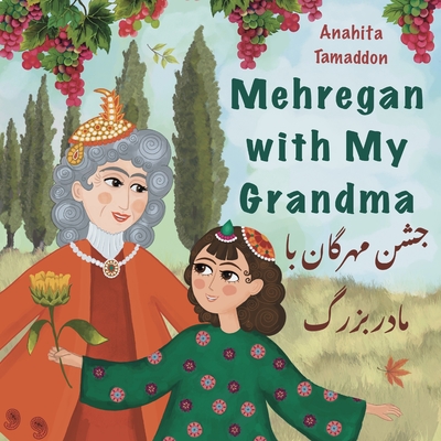 Mehregan With My Grandma: In English & Persian - Soudabeh Ashrafi