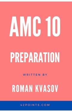 Coperta cărții 'AMC 10 Preparation - Roman Kvasov'